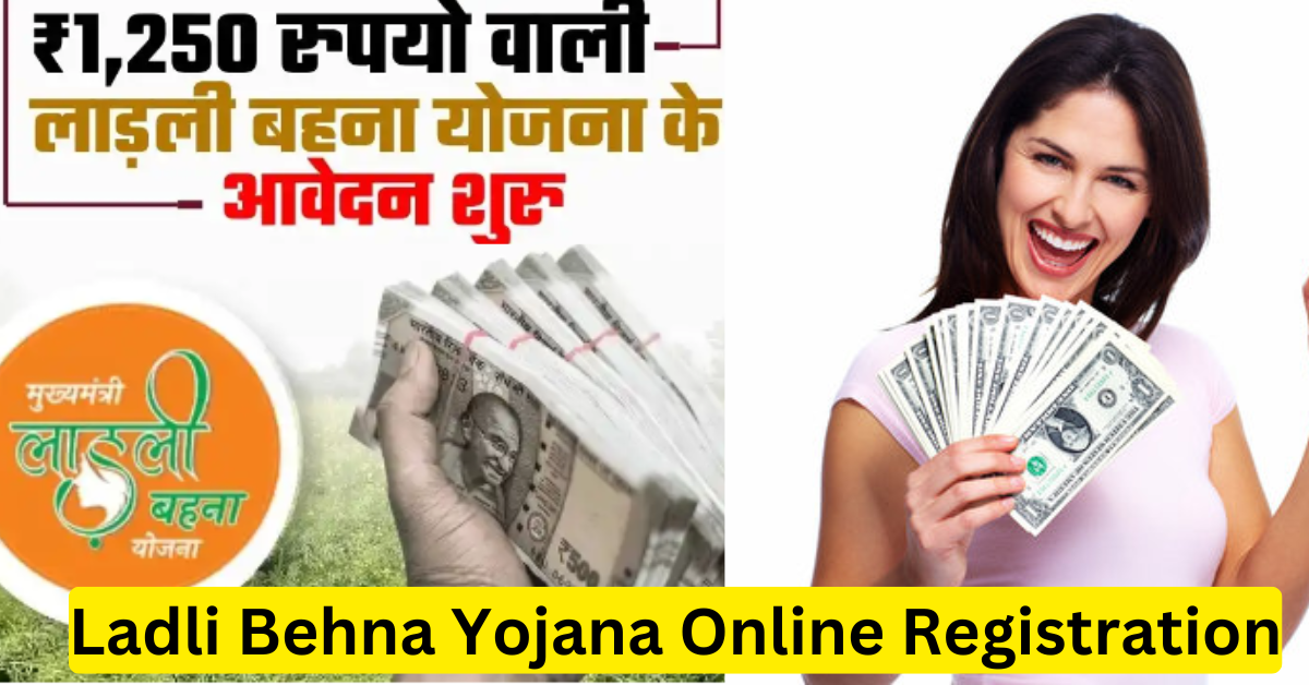 Ladli Behna Yojana Online Registration