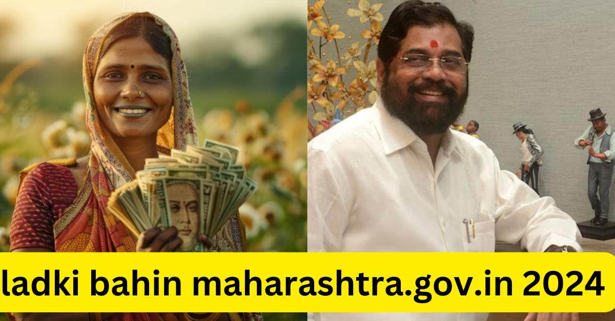 ladki bahin maharashtra.gov.in